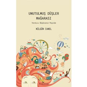 Unutulmuş Düşler Mağarası - Nilgün Canel
