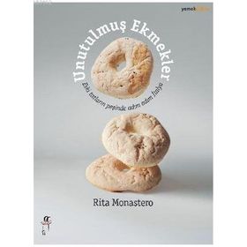 Unutulmuş Ekmekler - Rita Monastero