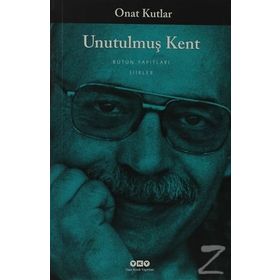 UNUTULMUŞ KENT - ONAT KUTLAR