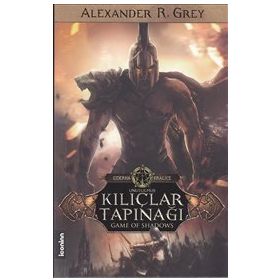 Unutulmuş Kılıçlar Tapınağı - Alexander R. Grey