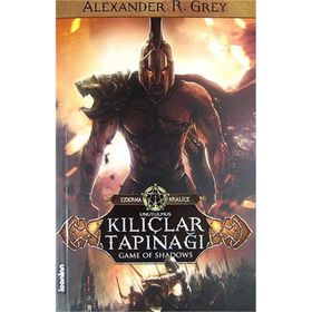 Unutulmuş Kılıçlar Tapınağı - Alexander R. Grey