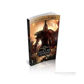 Unutulmuş Kılıçlar Tapınağı - Alexander R. Grey