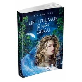 Unutulmuş Kuşlar Göğü 1 Ciltli - Kübra Berk