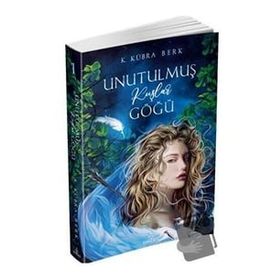 Unutulmuş Kuşlar Göğü 1 - Kübra Berk