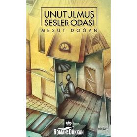 Unutulmuş Sesler Odası - Mesut Doğan
