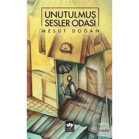 Unutulmuş Sesler Odası - Mesut Doğan