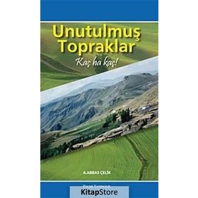 Unutulmuş Topraklar / A. Abbas Çelik / Palme Yayınları
