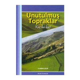 UNUTULMUŞ TOPRAKLAR KAÇ HA KAÇ! - A. ABBAS ÇELİK