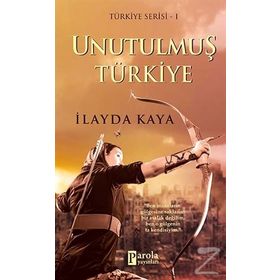 Unutulmuş Türkiye - İlayda Kaya