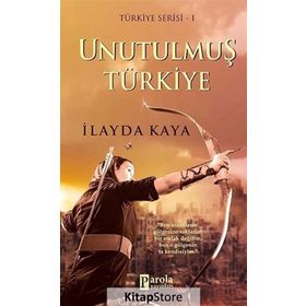 Unutulmuş Türkiye - İlayda Kaya