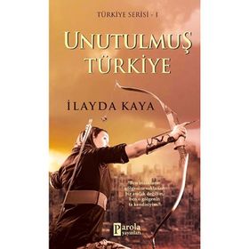 Unutulmuş Türkiye - İlayda Kaya
