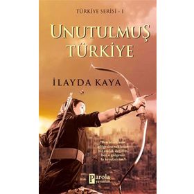 Unutulmuş Türkiye - İlayda Kaya