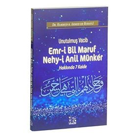 Unutulmuş Vacib Emr-i Bil Maruf Nehy-i Anil Münker Hakkında 7 Kaide - Hammud B. Ahmed Er-Ruhayli