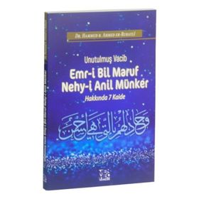 Unutulmuş Vacib Emr-i Bil Maruf Nehy-i Anil Münker Hakkında 7 Kaide - Hammud B. Ahmed Er-Ruhayli