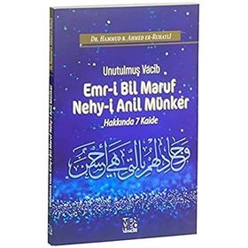 Unutulmuş Vacib Emr-i Bil Maruf Nehy-i Anil Münker Hakkında 7 Kaide - Hammud B. Ahmed Er-Ruhayli