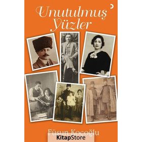 Unutulmuş Yüzler - Füsun Koçoğlu