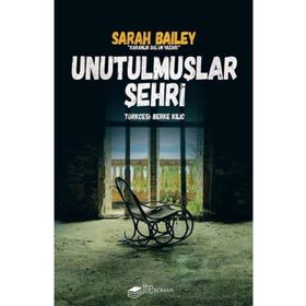 Unutulmuşlar Şehri Sarah Bailey