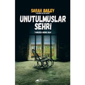 Unutulmuşlar Şehri Sarah Bailey