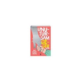 Unutursam Geçer Belki - İnci Büşra Aksak