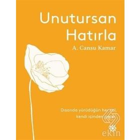 Unutursan Hatırla - A. Cansu Kamar