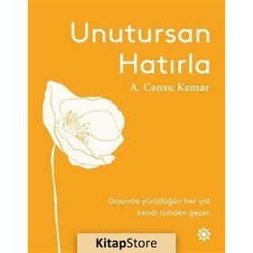 Unutursan Hatırla - A. Cansu Kamar