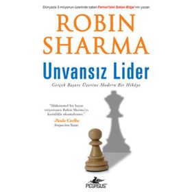 UNVANSIZ LIDER GERÇEK BAŞARI ÜZERINE MODERN BIR HIKAYE - GENEL