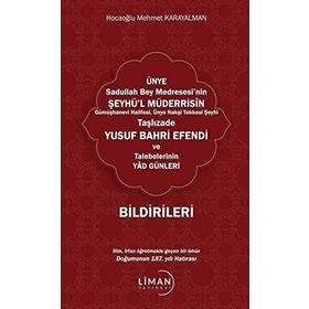 Ünye Sadullah Bey Medresesinin Şeyhül Müderrisin Gümüşhane Halifesi Ünye Nakşi Tekkesi Şeyhi Taşlızade Yusuf Bahri Efendi Ve Talebelerinin Yad Günl Mehmet Karayalman