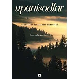 UPANİŞADLAR İNSANLIĞIN İLK FELSEFI METINLERI - F. MAX MULLER;PAUL DEUSSEN