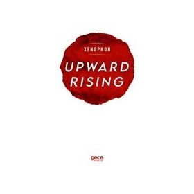 Upward Rising - Xenophon