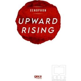 Upward Rising - Xenophon