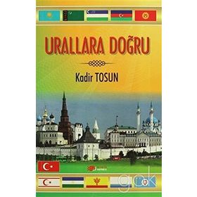 Urallara Doğru - Kadir Tosun
