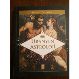 Uranyen Astroloji - Sevilay Eriçdem