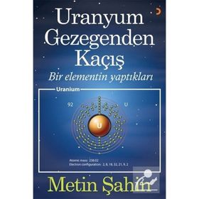 Uranyum Gezegenden Kaçış - Metin Şahin