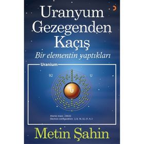 Uranyum Gezegenden Kaçış - Metin Şahin