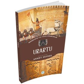 Urartu Medeniyete Yön Veren Uygarlıklar - Ahmet Seyrek