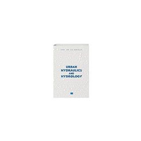 Urban Hydraulics and Hydrology - Ali Günyaktı
