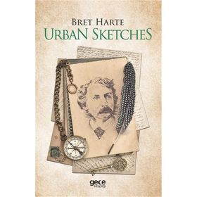 Urban Sketches - Bret Harte