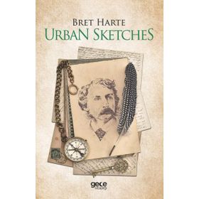 Urban Sketches - Bret Harte
