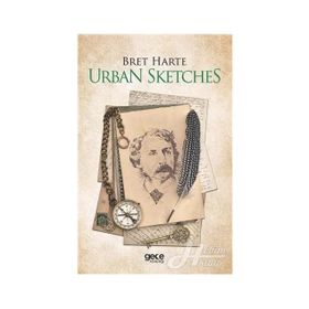 Urban Sketches - Bret Harte