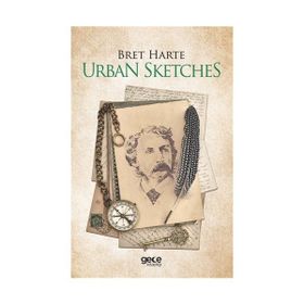 Urban Sketches - Bret Harte