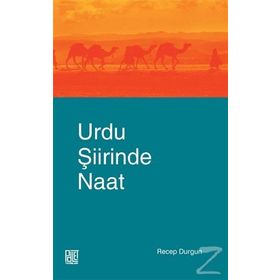 Urdu Şiirinde Naat - Recep Durgun