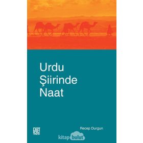 Urdu Şiirinde Naat - Recep Durgun
