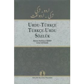 Urdu - Türkçe - Türkçe - Urdu Sözlük - Celal Soydan Korhan Kaya Ahmet Bahtiyar Eşref