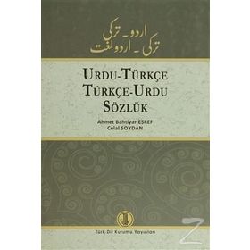 Urdu - Türkçe - Türkçe - Urdu Sözlük - Celal Soydan Korhan Kaya Ahmet Bahtiyar Eşref