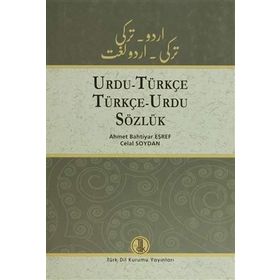 Urdu - Türkçe - Türkçe - Urdu Sözlük - Celal Soydan Korhan Kaya Ahmet Bahtiyar Eşref