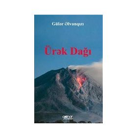 Ürek Dağı - Güler Elvankızı