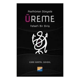 Üreme Felsefi Bir Giriş Siyasal Kitabevi