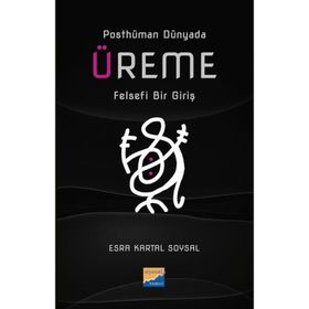 Üreme Felsefi Bir Giriş Siyasal Kitabevi