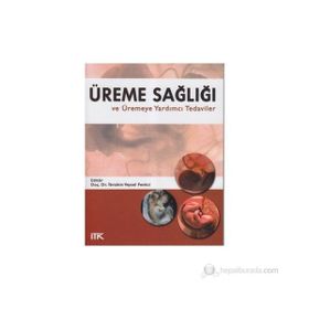 ÜREME SAĞLIĞI VE ÜREMEYE YARDIMCI TEDAVILER - İBRAHİM VEYSEL FENKCI
