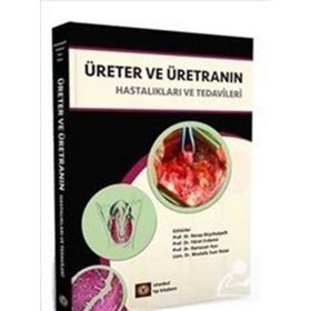 Üreter Ve Üretranın Hastalıkları Ve Tedavileri Kollektif İstanbul Medikal Yayıncılık